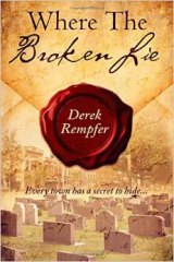 BOOK REVIEW: 'Where the Broken Lie': Secrets Are Buried, but Close to the Surface in a Small Illinois Town BOOK REVIEW: 'Where the Broken Lie': Secrets Are Buried, but Close to the Surface in a Small Illinois Town